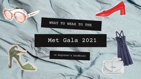 What to wear to the met gala