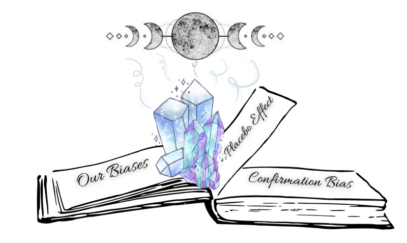 Crystals are in the middle of an open book. The left page says our biases, the second page says Placebo Effect, and the right page says Confirmation Bias.