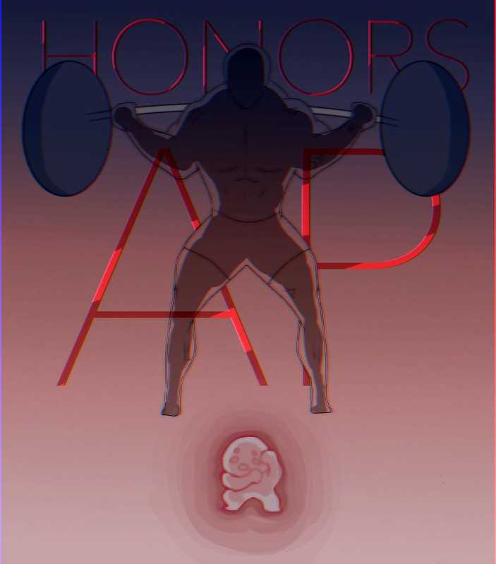 Weightlifter litfts the burden of APs and Honors, while a little creature cowards in fear.