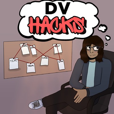 DV Hacks Episode 1: Five hacks for productivity